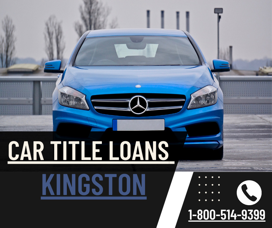 Car title loans Kingston