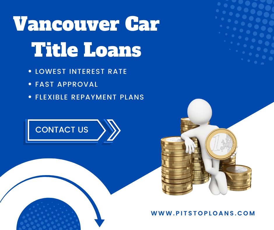 Vancouver Car Title Loans